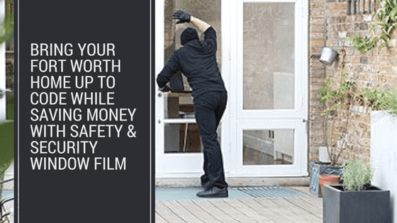 fort worth safety and security window film