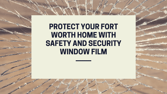 security window film fort worth (1)