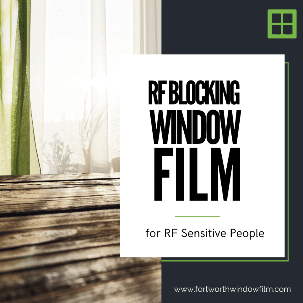 RF blocking window films Fort Worth